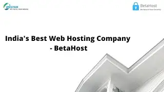 India's leading quality assured web hosting company - Betahost