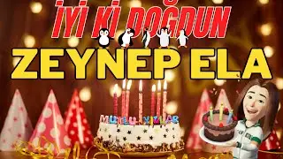 ZEYNEP ELA İyi ki doğdun - Zeynep Ela İsme Özel Doğum Günü Şarkısı