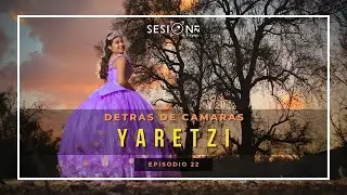 Detrás De Cámaras / xv años / Yaretzi / #1