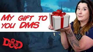 Here's a Gift For All You DMs, From Me to You!