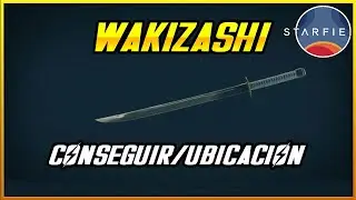WAKIZASHI: MEJOR ARMA CUERPO A CUERPO - UBICACION Y COMO CONSEGUIR | STARFIELD
