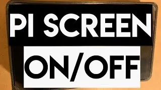 How to Turn a Raspberry Pi Display Off & On Using a Python Script, + How to Disable the ScreenSaver