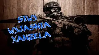 Wkurwiony Siwy wyjaśnia Xanzela i jego wujka komandosa