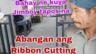 natapos na ang bahay ne kuya Jimboy abangan ang cutting Ribbon