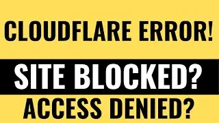 How to Fix Cloudflare Error 403, 502, 504