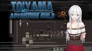 Toiyama Adventure Guild | Thorough Investigation | Cover Blown (Part 6)