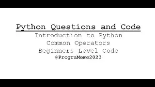 Python Practice Basic Code | Basic Python Operators I @prograMeme2023 | Python Tutorial | Memes