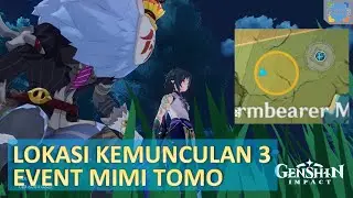 Lokasi Kemunculan 3 | Event Mimi Tomo - Genshin Impact Indonesia