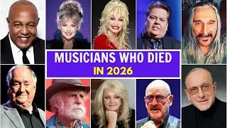 52 MUSICIANS WHO DIED IN 2026 (JANUARY TO AUGUST)