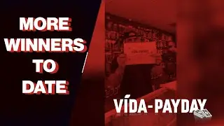 VIDA-PAYDAY: More Winners To Date