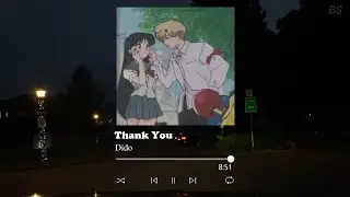 thank you ~ dido // slowed + reverb // {1 hour}