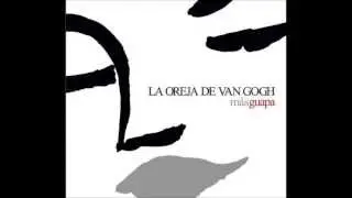 La Oreja de Van Gogh - Canción desesperada