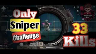 Call Of Duty Mobile Season 9 GamePlay 2020 Only Sniper Challenge 33 Kills #GamerHeist #13
