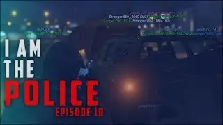 GTA V RP - I am the Police (Episode 10) 