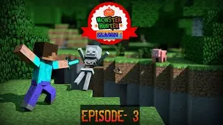 FIRST MEETING || MONSTER HUNTER || SEASON 1 || EPISODE 3