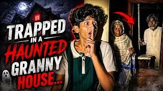 TRAPPED IN A HAUNTED GRANNY HOUSE! 😱 (GONE WRONG)