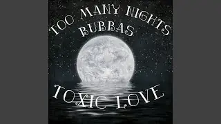 Too Many Nights