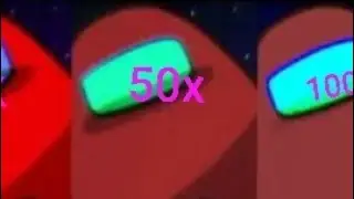 among us 2x 50x 100x