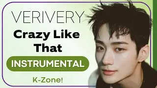 VERIVERY - Crazy Like That | Instrumental