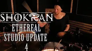 SHOKRAN - ETHEREAL Studio Update 4