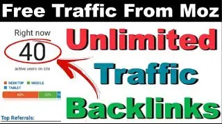 UNLIMITED FREE WEBSITE TRAFFIC BACKLINKS FROM MOZ.COM | FREE WEBSITE TRAFFIC FROM MOZ BACKLINKS 2019