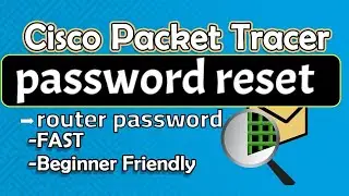 How to Reset Cisco router Password : A cisco Packet Tracer Lab