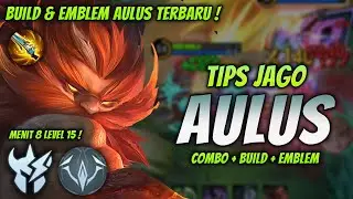 CARA MAIN AULUS BUFF ! BUILD & EMBLEM AULUS TERSAKIT 2024 ! | AULUS JUNGLER GAMEPLAY