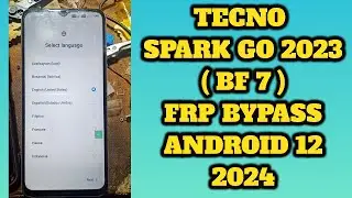 Tecno BF7 Frp Bypass Android 12 | Tecno Spark Go 2023 Frp bypass 2024