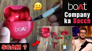 The Real Truth of BoAt Company (what's inside earbuds) wireless Airpods