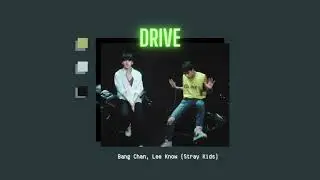 [1시간/ 1 HOUR LOOP] Stray Kids — Drive (Bang Chan & Lee Know)