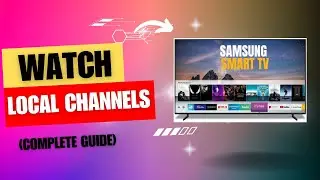 How to watch local channels on Samsung smart TV (2024)