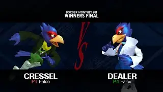 Border Monthly #11 Cressel VS Dealer   Winners Final