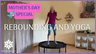 Mother's Day Funday: Get Fit With Rebounding And Yoga  #reboundingfitness