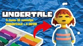 Лепим UNDERTALE 🖤 Фриска | Frisk | главного героя игры Андертейл из пластилина | Лепка ОВ |
