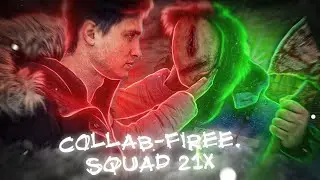 Collab всем Firee.squad🤟🏻| 21x коллаб в честь др канала😃|