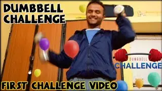 Dumbbell Challenge Gone Wrong - MY FIRST CHALLENGE VIDEO