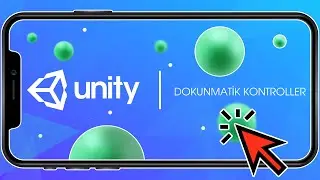 29. Unity 3D - Dokunmatik Kontroller(Nesneye Dokunma 2)