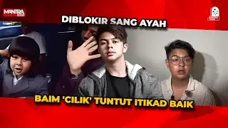 BAIM ‘CILIK’ TAK BISA NIKMATI HASIL KERJA KERASNYA HINGGA TUNTUT ITIKAD BAIK SANG AYAH