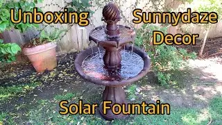 Sunnydaze Decor Solar Fountain Unboxing  | DIY