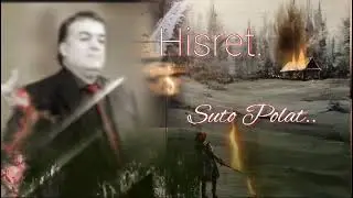 Suto Polat.. - Hisret