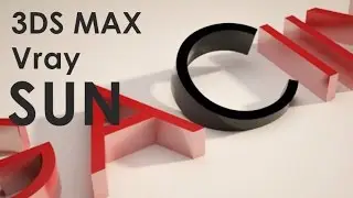 Vray SUN in 3Ds Max _ SETTINGS