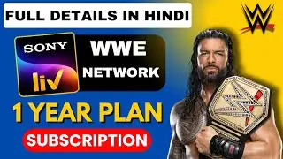 sonyliv wwe network 1 year plan details in hindi | wwe live in India 2024 #wwe #wrestlingcommunity