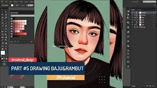 CARA MEMBUAT VECTOR ART PORTRAIT Part 5 "Drawing Baju & Rambut"| Adobe Illustrator