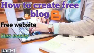How to create free blog/free website/earn money! Part 1 ! By technicalpaktube