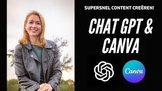ChatGPT & Canva; supersnel content creëren  📲