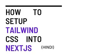How to setup tailwind css in Next js