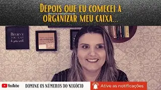 11 Controle de Caixa é fundamental