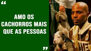 DMX fala porque AMA CACHORROS [LEGENDADO]