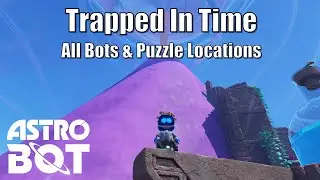 Astro Bot - Trapped In Time All Bots & Puzzle Locations