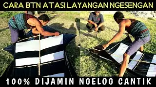 Cara BTN Memperbaiki Layangan Bebean Ngesengan - Alhasil Ngelog Saat Mengudara